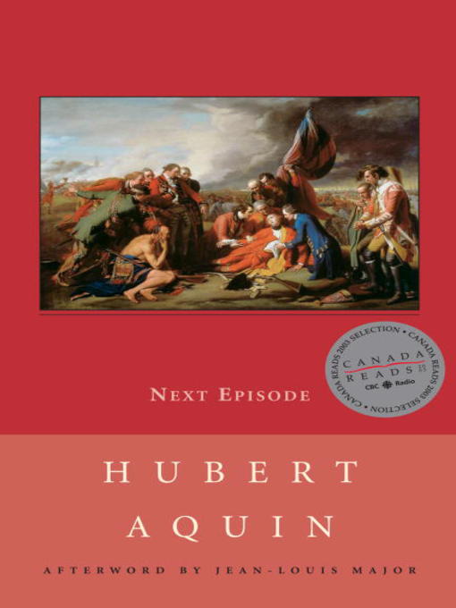 Title details for Next Episode by Hubert Aquin - Available